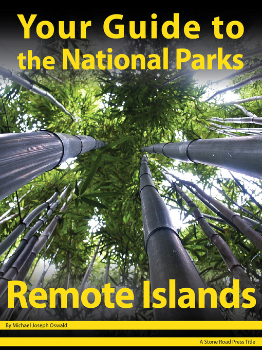 Title details for Your Guide to the National Parks of the Remote Islands by Michael Joseph Oswald - Wait list